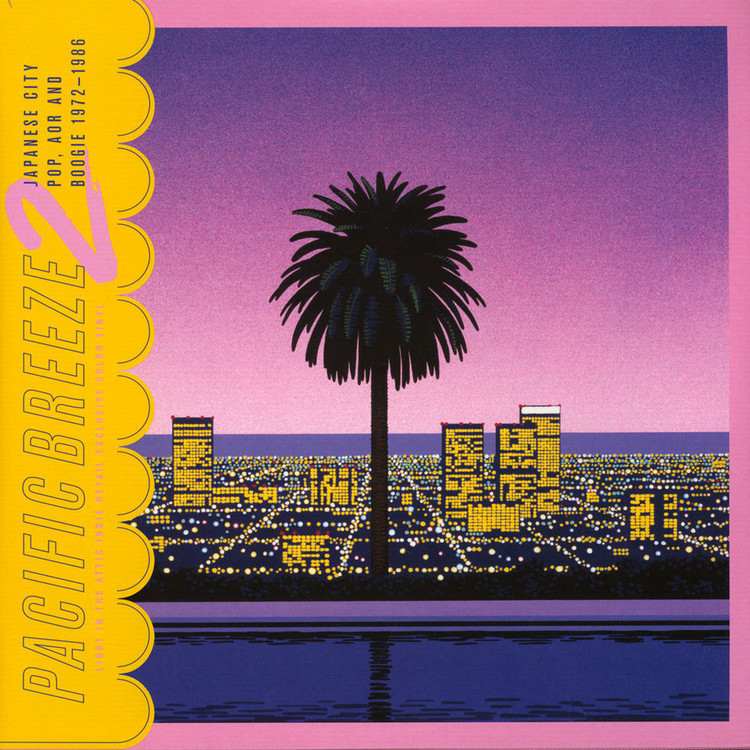 VA - Pacific Breeze 2: Japanese City Pop, AOR & Boogie 1972-1986 (Pink ...